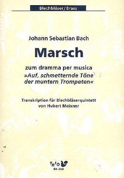Marsch zu BWV207A/Anh. für2 Trompeten, Horn, Posaune und Tuba