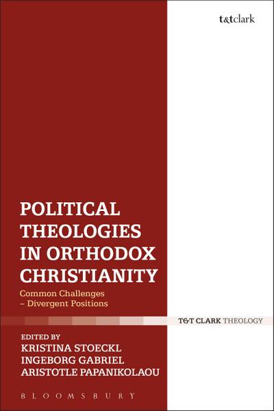 Political Theologies in Orthodox Christianity