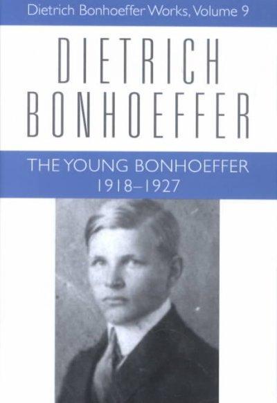 The Young Bonhoeffer 1918-1927