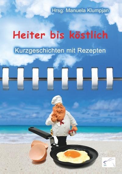 Heiter bis köstlich