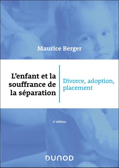 L’enfant et la souffrance de la séparation - 2e éd.