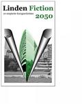 Linden Fiction 2050 - Utopien zur Stadtteilentwicklung