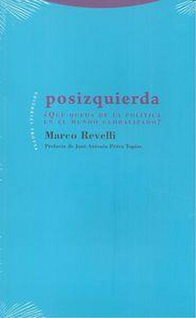 Posizquierda : ¿qué queda de la política en el mundo globalizado?