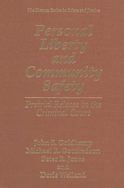 Personal Liberty and Community Safety: