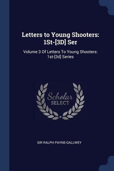 Letters to Young Shooters