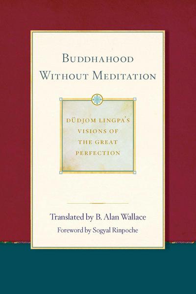 Buddhahood Without Meditation