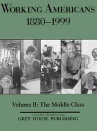 Working Americans, 1880-1999 - Vol. 2: The Middle Class
