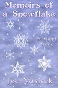 Memoirs of a Snowflake