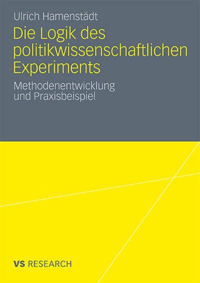 Die Logik des politikwissenschaftlichen Experiments