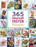365 Intervallfasten-Rezepte