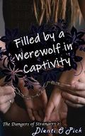Filled By A Werewolf In Captivity