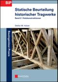 Statische Beurteilung historischer Tragwerke