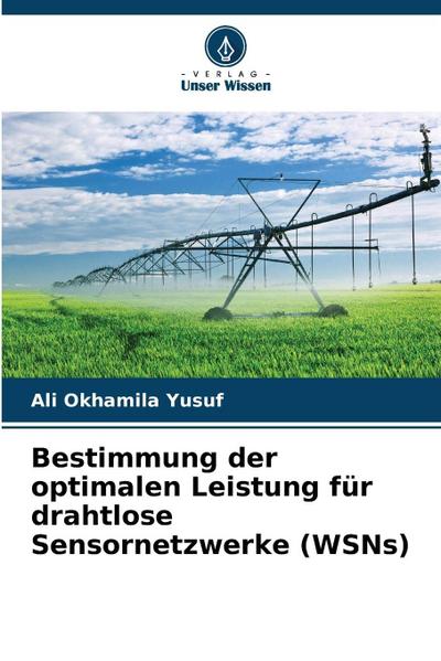Bestimmung der optimalen Leistung für drahtlose Sensornetzwerke (WSNs)