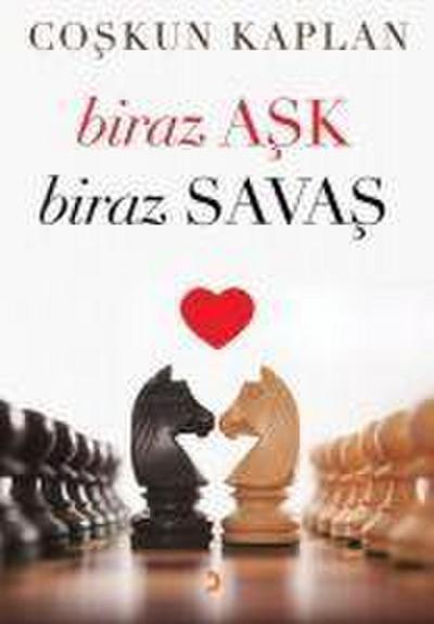 Biraz Ask Biraz Savas