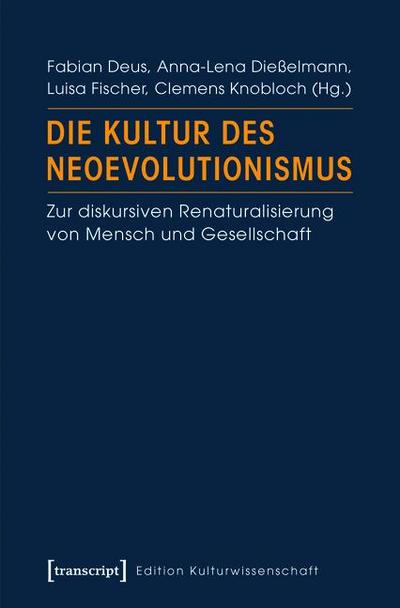 Die Kultur des Neoevolutionismus