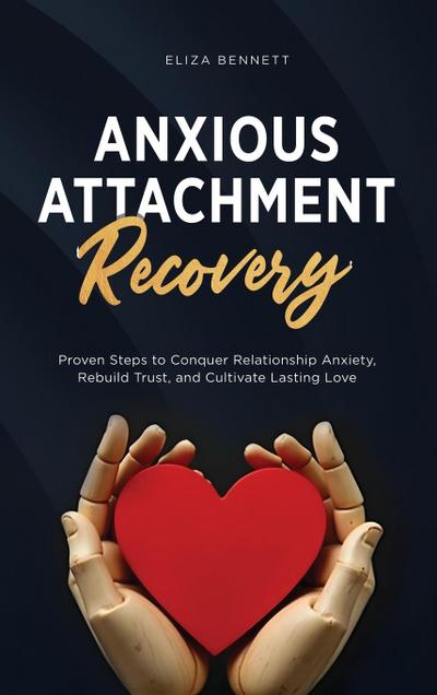 Anxious Attachment Recovery