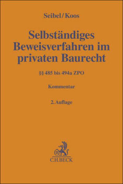 Selbständiges Beweisverfahren im privaten Baurecht