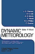 Dynamic Meteorology: Lectures Delivered at the Summer School of Space Physics of the Centre National D?Etudes Spatiales, Held at Lannion, France, 7 August-12 September 1970