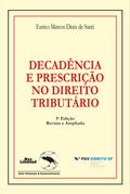 Decadência e prescrição no direito tributário