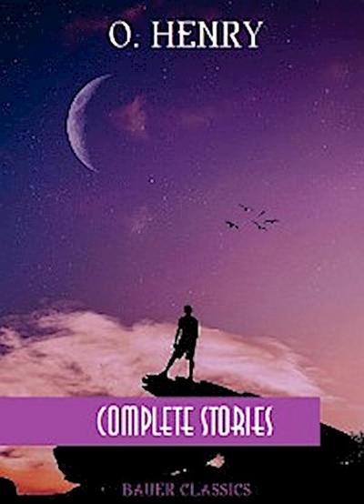 O. Henry: Complete Stories