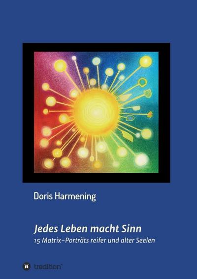 Jedes Leben macht Sinn: 15 Matrix-Porträts reifer und alter Seelen