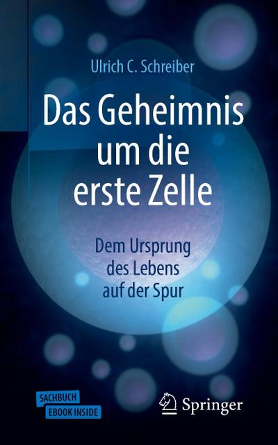 Das Geheimnis um die erste Zelle