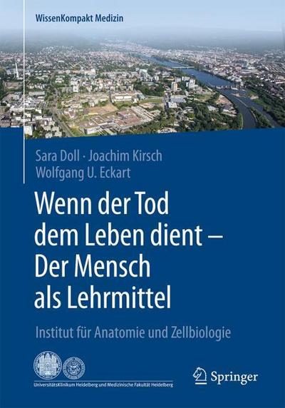 Wenn der Tod dem Leben dient - Der Mensch als Lehrmittel