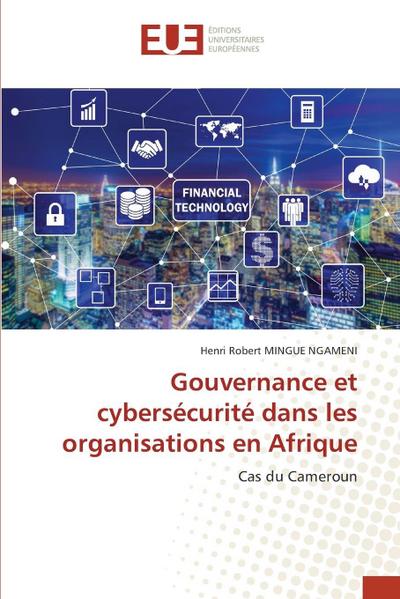 Gouvernance et cybersécurité dans les organisations en Afrique