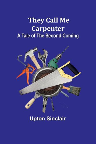 They Call Me Carpenter