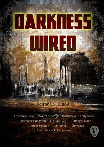 Darkness Wired