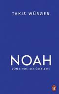 Noah – Von einem, der überlebte