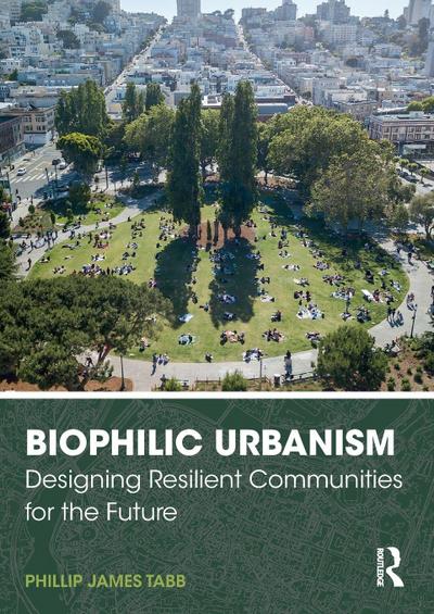 Biophilic Urbanism