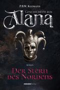 Geschichten aus Alana - Der Stern des Nordens