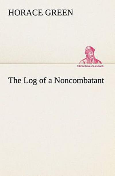 The Log of a Noncombatant