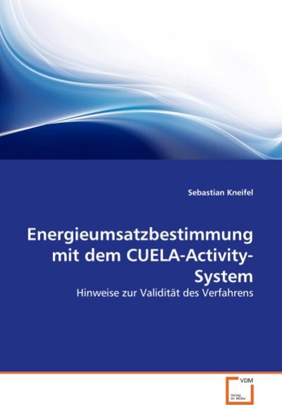 Energieumsatzbestimmung mit dem CUELA-Activity-System