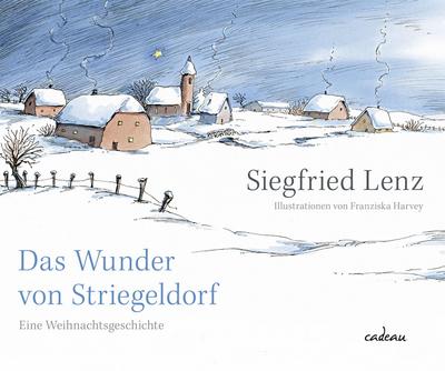 Das Wunder von Striegeldorf: Eine Weihnachtsgeschichte