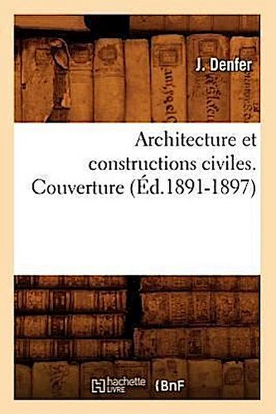 Architecture Et Constructions Civiles. Couverture (Éd.1891-1897)