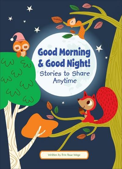 Good Morning and Good Night!