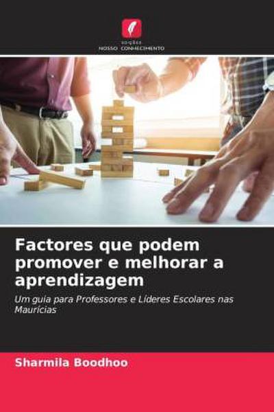 Factores que podem promover e melhorar a aprendizagem
