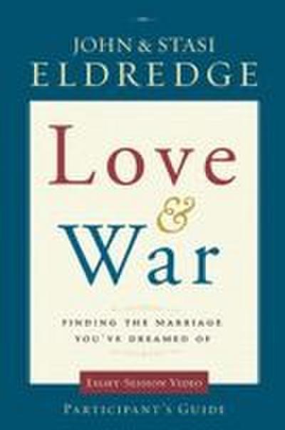 Love & War Participant’s Guide