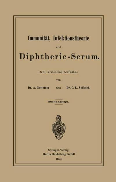 Immunität, Infektionstheorie und Diphtherie-Serum