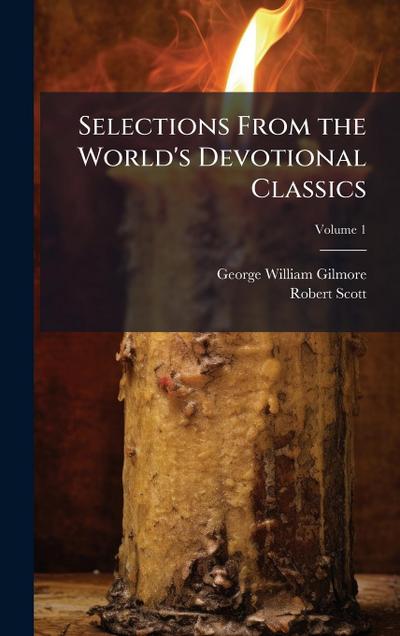 Selections From the World’s Devotional Classics