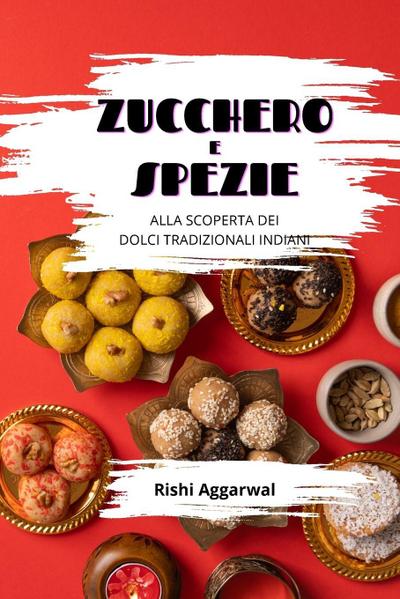 Zucchero e spezie