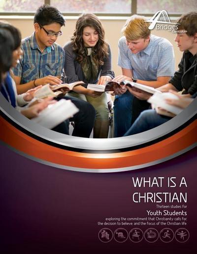 WHAT IS A CHRISTIAN 2/E