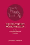 Die deutschen Königspfalzen. Band 6: Nordrhein-Westfalen