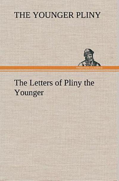 The Letters of Pliny the Younger