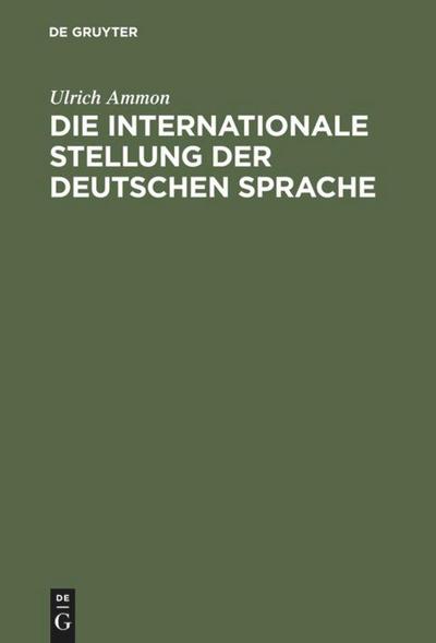 Die internationale Stellung der deutschen Sprache