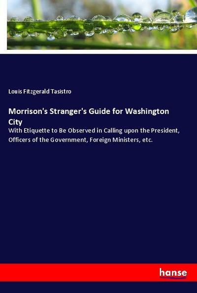 Morrison’s Stranger’s Guide for Washington City