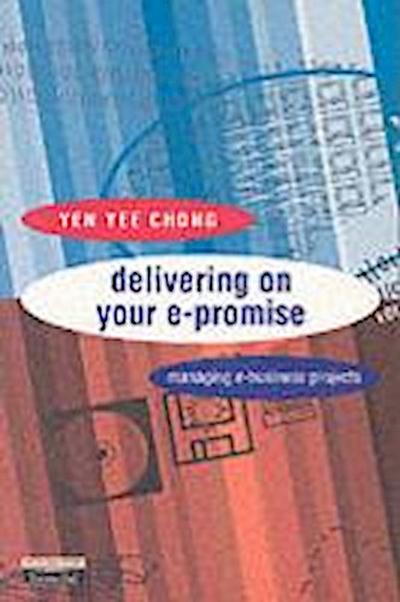 Chong, Y: Delivering on your e-Promise