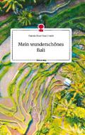 Mein wunderschönes Bali. Life is a Story - story.o